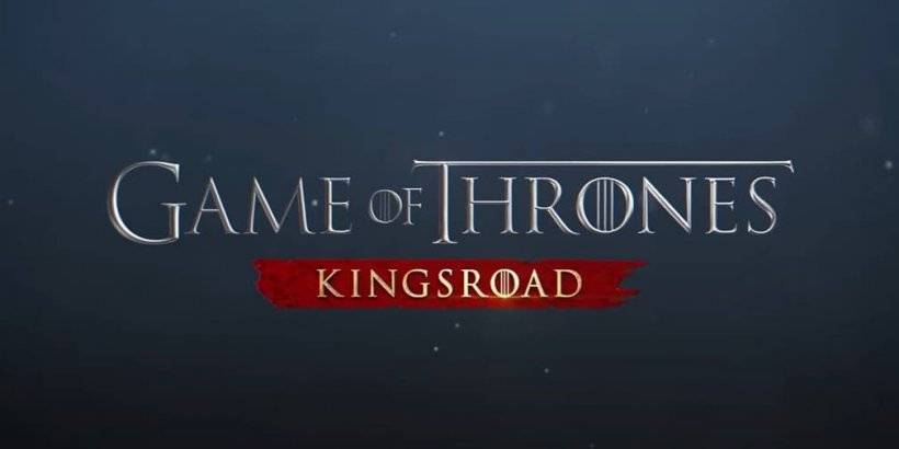 «Игра престолов: предварительная регистрация Kingsroad открывается на мобильном, начинается ранний доступ