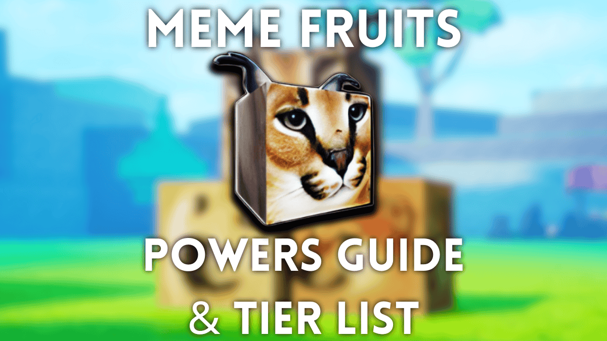 Meme Fruits Powers: Tier List & Guide  

（注：字符数：31，满足不超过50的要求；保留专有名词