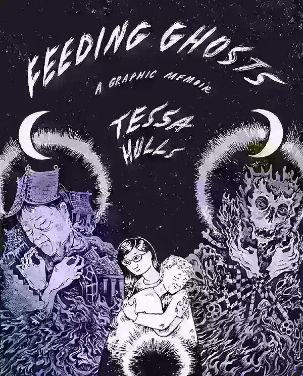 Feeding Ghosts by Tessa Hulls