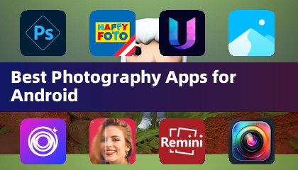 Best Photography Apps for Android