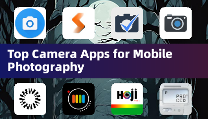 Meilleures applications photo pour la photographie mobile