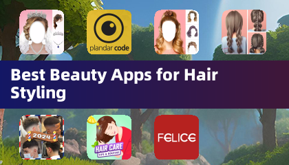 Best Beauty Apps for Hair Styling