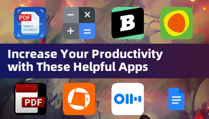 Increase Your Productivity with These Helpful Apps