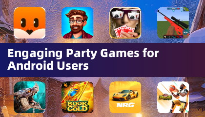 适合安卓用户的趣味派对游戏