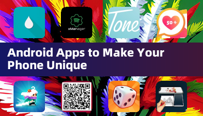 Android-Apps, um Ihr Smartphone einzigartig zu gestalten