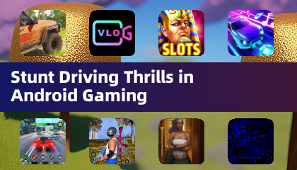 안드로이드 게임에서 스턴트 드라이빙의 자극적인 즐거움