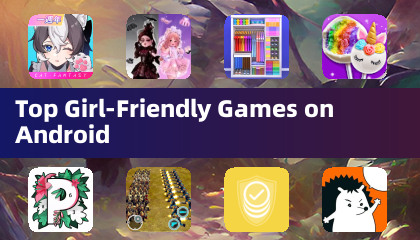 Top Girl-Friendly Games on Android