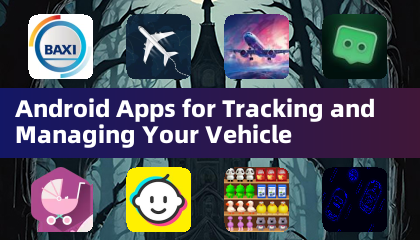 Aplicaciones de Android para rastrear y gestionar su vehículo