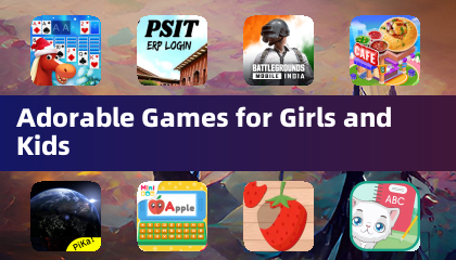 Adorable Games for Girls and Kids